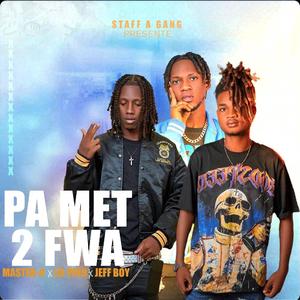 Pa met 2 fwa