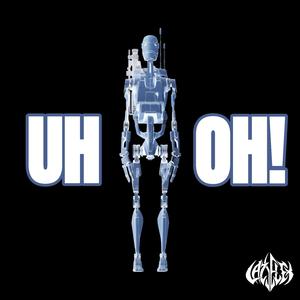 UH OH!