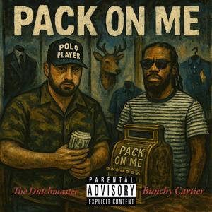 PACK ON ME (feat. Bunchy Cartier)