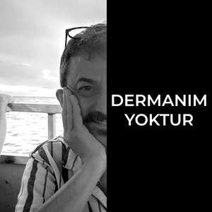 DERMANIM YOKTUR
