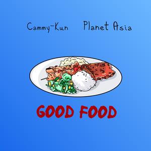 Good Food (feat. Planet Asia)