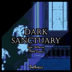 Dark Sanctuary (From "Deltarune")