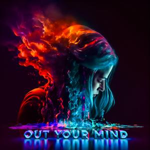 Out Your Mind