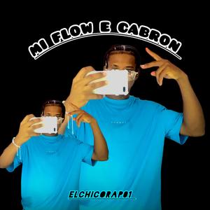 Mi Flow e Cabron
