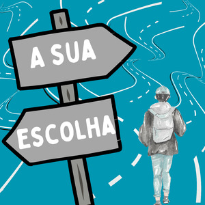 A Sua Escolha