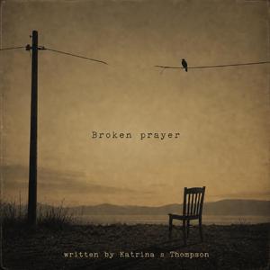 Broken prayer