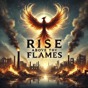 Rise Above the Flames Los Angeles