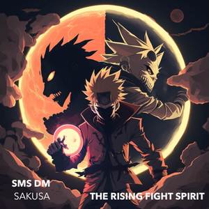 The Rising Fight Spirit (From "Naruto")
