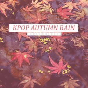 LOSER=LOVER (Lullaby + Autumn Rain Cover)