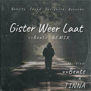 Gister Weer Laat (feat. Vladi) (Remix) (Remix)