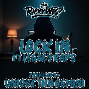 Lock In (feat. LegacyRaps & Unique Tha Gemini)