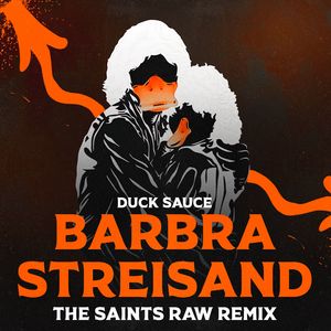 Barbra Streisand (The Saints RAW Edit)