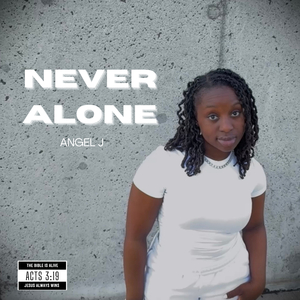 Never Alone