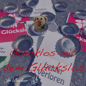 Glücklos mit dem Glückslos