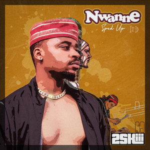 Nwanne (Sped Up)