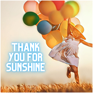 THANK YOU FOR SUNSHINE (Cover)