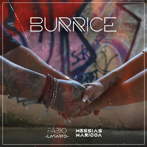 Burrice (feat. Messias Maricoa)