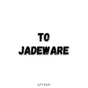To Jadeware