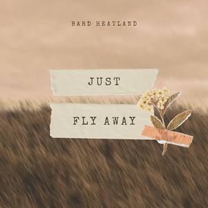 Just Fly Away