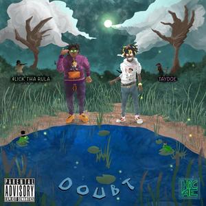 Doubt (feat. Taydoe)