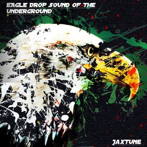 Eagle Drop Sound of the Underground