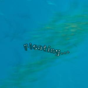 Floating...