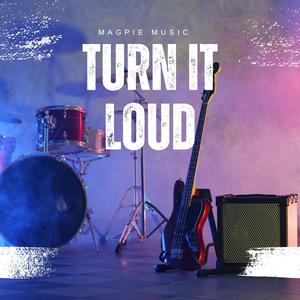 Turn It Loud