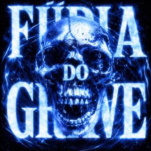 FÚRIA DO GRAVE