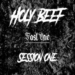 Holy Beef, Session 1
