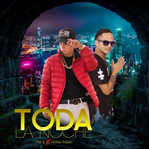 Toda La Noche (feat. Nicko Altain)