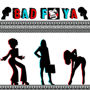 Bad Fo Ya