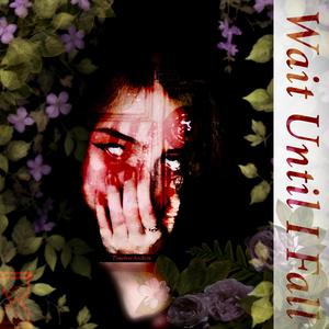 Wait Until I Fall (feat. The North Shore, casperrr, teddyboi, NAVYXOWER, HeyLee Manzeron & autumndropsdead)