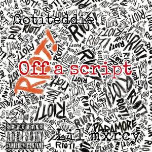 Off a script (feat. Lil mxrcy.)