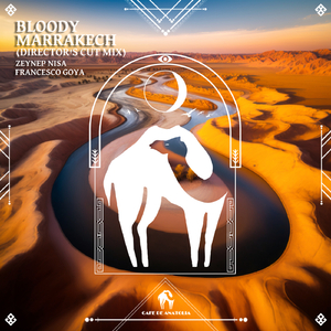 Bloody Marrakech (Director's Cut Mix)