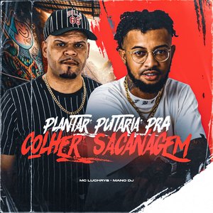 Plantar Putaria pra Colher Sacanagem