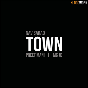 Town (feat. Preet Mani & MC J.D.)