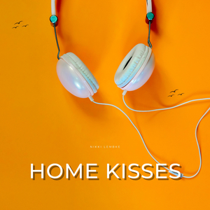 Home Kisses
