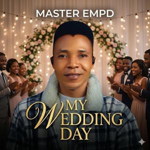 My Wedding Day