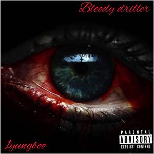 Bloody Driller