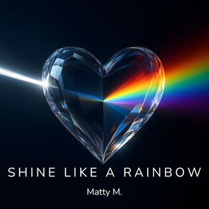 Shine Like a Rainbow