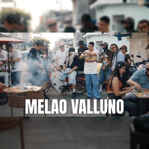 Melao Valluno (feat. PRIMERA VILLA CREW)