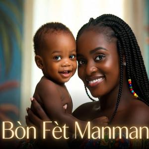 Bòn Fèt Manman