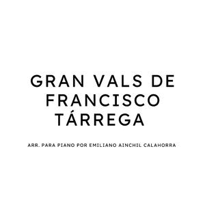 Gran Vals (arr. para Piano)
