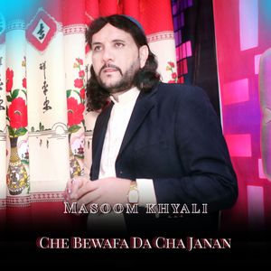 Che Bewafa Da Cha Janan
