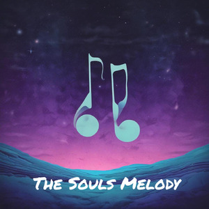 The Souls Melody