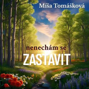 Nenechám se zastavit