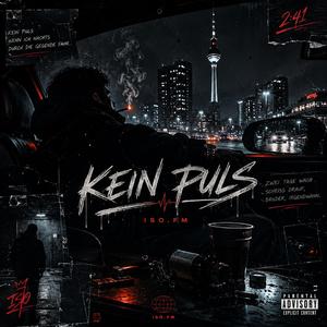 KEIN PULS