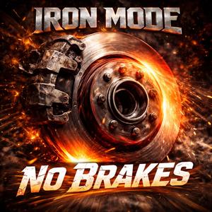 IRON MODE (No Brakes)
