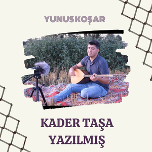 Kader Taşa Yazılmış