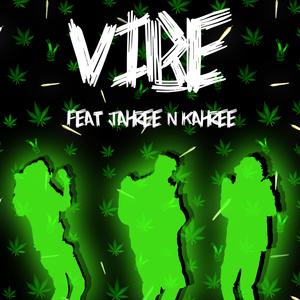 Vibe 1 (420) (feat. Jahree & Kahree) (Remix)